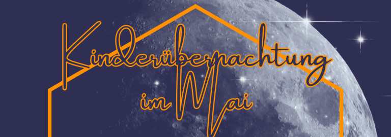 Flyer zur Kinderübernachtung im Mai