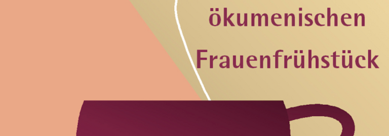 Einladungsplakat für das ökumenische Frauenfrühstück